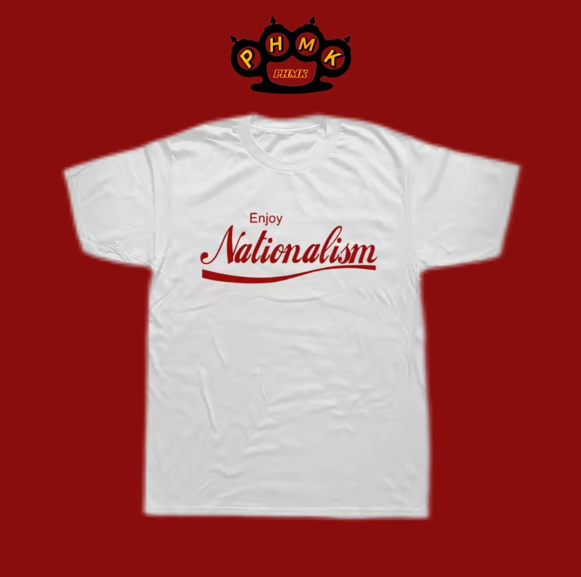Enjoy Nationalism t-Shirt