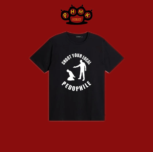 Shoot your local pedophile t-Shirt